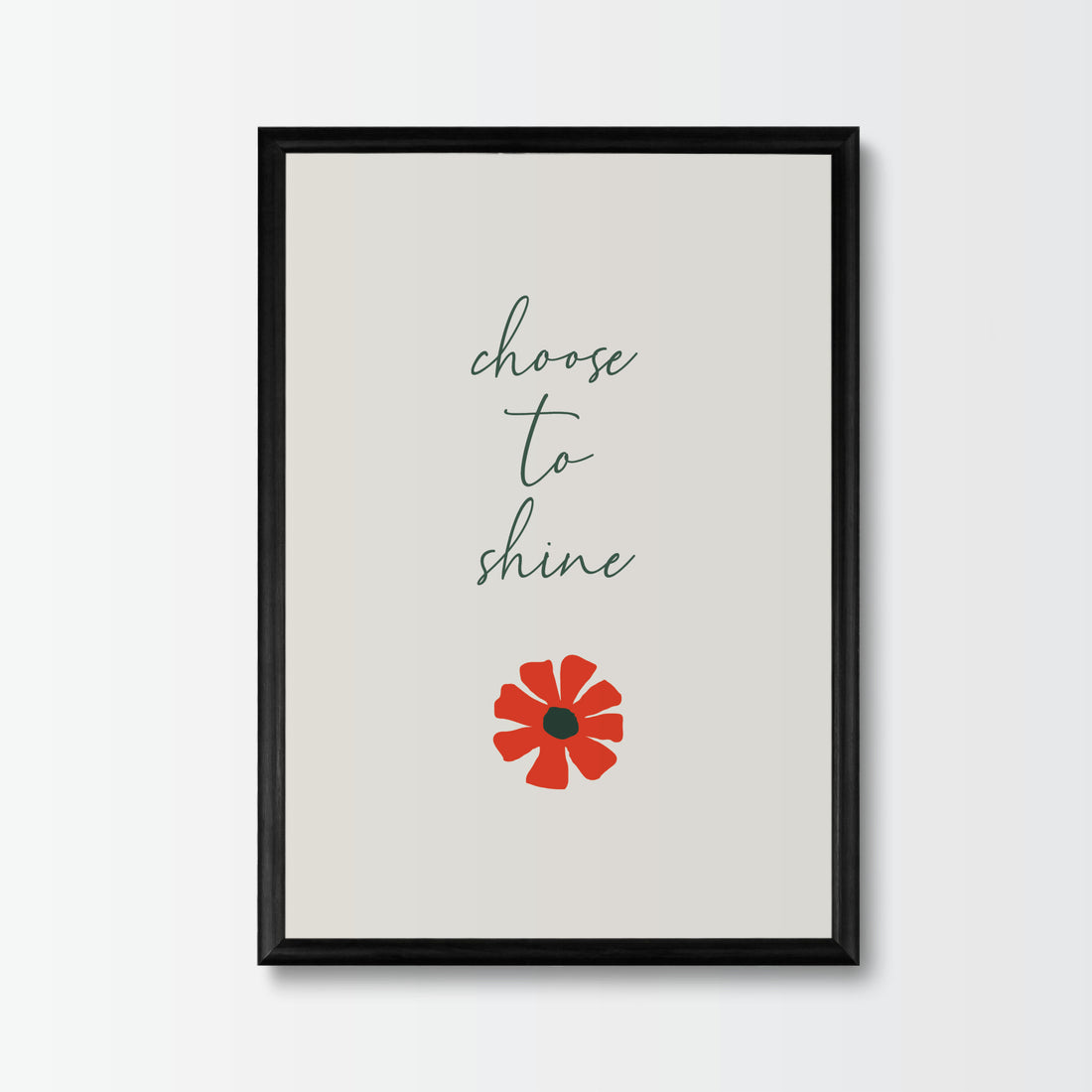 Poster Choose to Shine - Add sophistication to your home